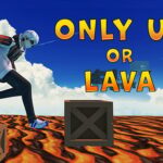 Only Up Or Lava